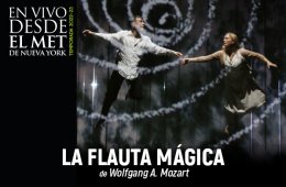 En vivo desde el MET de Nueva York: La Flauta Mágica
