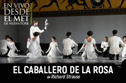 En vivo desde el MET de Nueva York: El Caballero de la Rosa