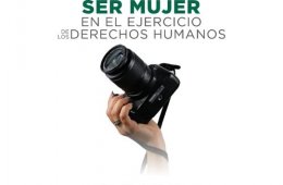 Ser mujer en el ejercicio de los Derechos Humanos