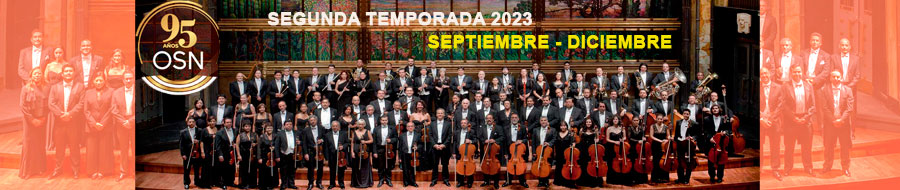 Orquesta Sinfónica Nacional. Segunda temporada 2023