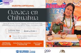 Muestra artesanal: Oaxaca en Chihuahua