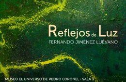 Exposición ??Reflejos de luz?, de Fernando Jiménez Luévano