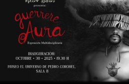 Exposición multidisciplinaria ??Guerrere Aura? de Mauro Babún