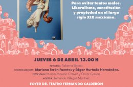 Para evitar tantos males. Liberalismo, constitución, y propiedad en el largo siglo XIX mexicano.