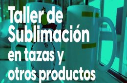 Taller de sublimación en tazas y otros productos