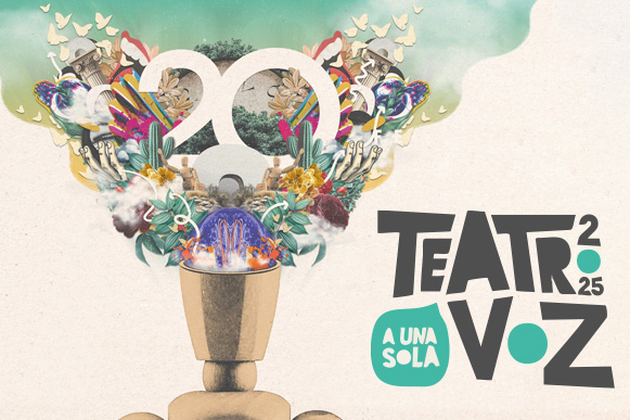 20 Festival de Monólogos. Teatro a una Sola Voz 2025