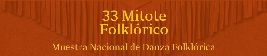 Imagen de portada del ciclo 33º Mitote Folklórico