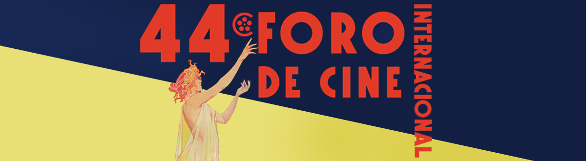 44 Foro Internacional de la Cineteca Nacional