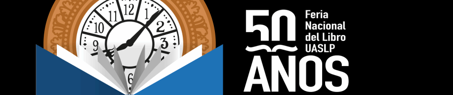Imagen de portada del ciclo 50° Feria Nacional del Libro UASLP