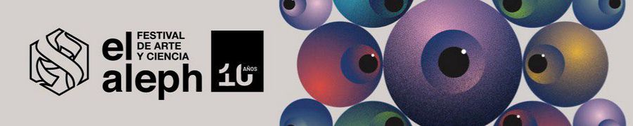 Imagen de portada del ciclo El Aleph: Festival de Arte y Ciencia 2026