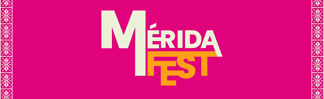 Mérida Fest