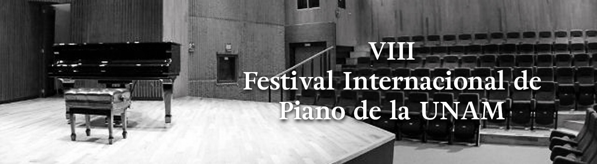 VIII Festival Internacional de Piano de la UNAM