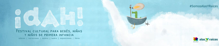 Imagen de portada del ciclo ¡DAH! Festival Cultural para bebés, niñas y niños de primera infancia