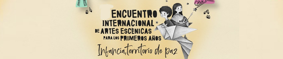 Imagen de portada del ciclo Encuentro Internacional de Artes Escénicas para los primeros años