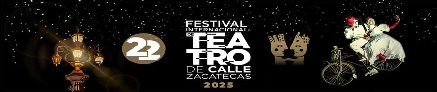 Imagen de portada del ciclo 22° Festival Internacional de Teatro de Calle Zacatecas