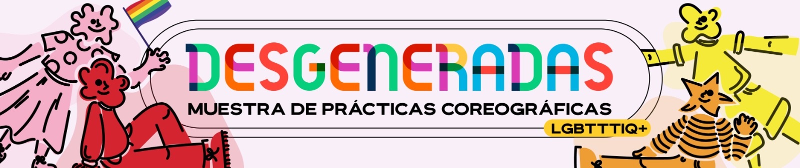 Imagen de portada del ciclo Muestra de prácticas coreográficas De(s)generadas LGBTIQ+