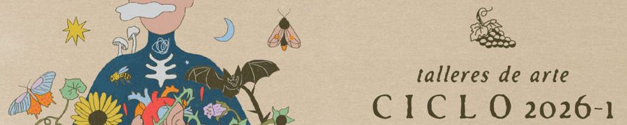 Imagen de portada del ciclo Talleres de arte UNAM Tlatelolco 2026-1