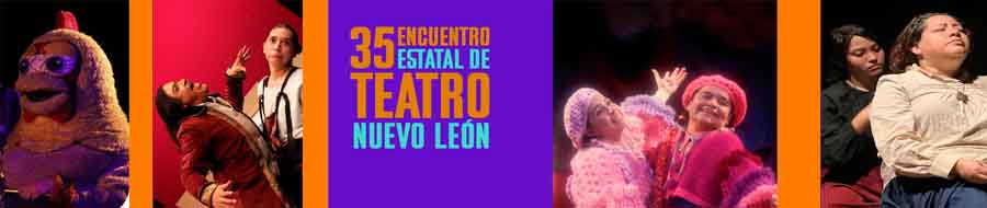 Imagen de portada del ciclo 35 Encuentro Estatal de Teatro Nuevo León