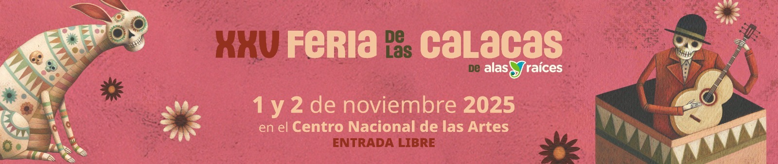 Imagen de portada del ciclo XXV Feria de las Calacas de Alas y Raíces