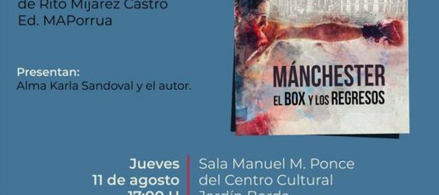 Mánchester el box y los regresos