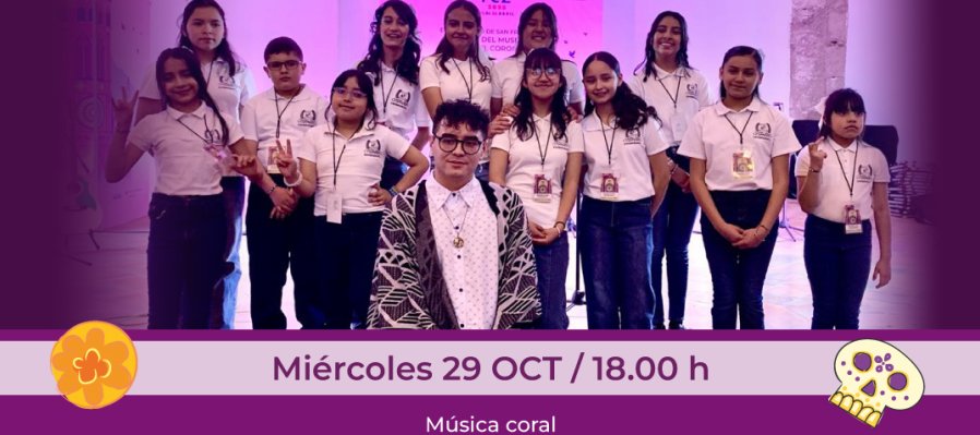 "Voces entre cempasúchil" por Ensamble Coral "Xochicuicatl"