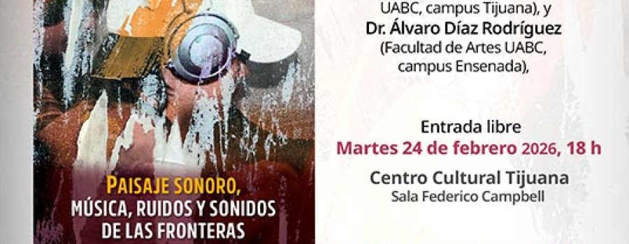 Presentación de libro: Paisaje Sonoro. Música, ruidos y sonidos de las fronteras de Miguel Olmos