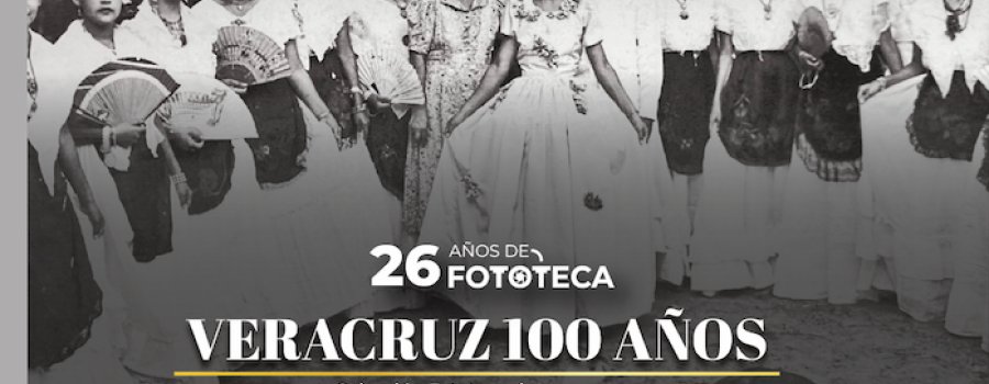 Veracruz 100 años