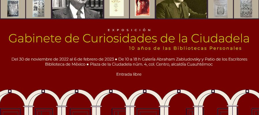 Gabinete de curiosidades de La Ciudadela. 10 años de las Bibliotecas Personales