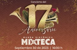 Imagen muestra de la actividad: Banda Sinfónica Mixteca | Concierto del 17° Aniversario