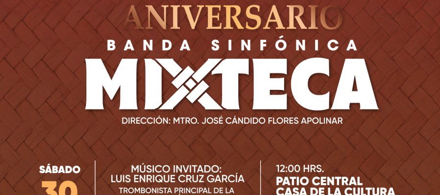 Concierto de Aniversario: Banda Sinfónica Mixteca