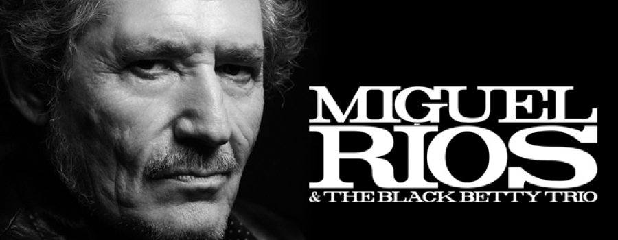 Miguel Ríos & The Black Betty Trio