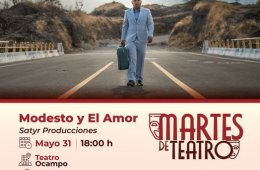 Martes de Teatro "Modesto y el Amor"