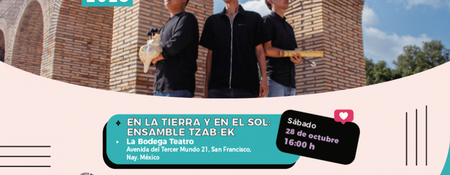 En la tierra y en el sol: Ensamble tzab-ek (San Pancho)