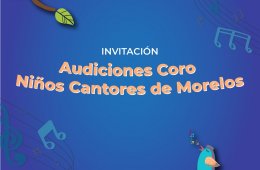 Audiciones "Coro niños cantores de Morelos"