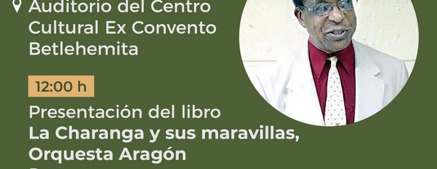 Presentación de libro La Charanga y sus maravillas, Orquesta Aragón