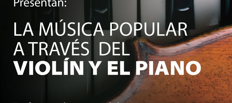 La música popular a través del violín y el piano