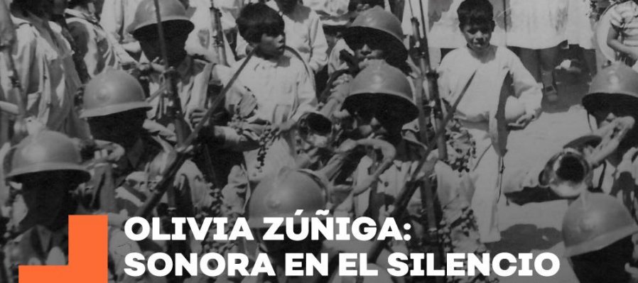 Olivia Zúñiga: Sonora en silencio