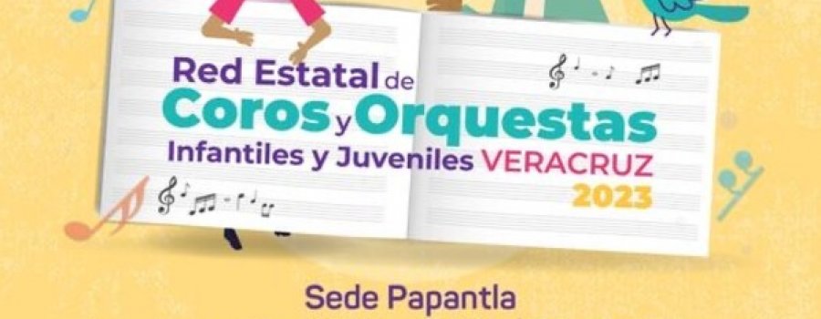 Red Estatal de Coros y Orquestas Infantiles y Juveniles Veracruz 2023
