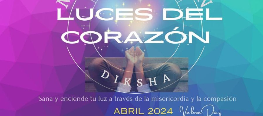 Meditación y Diksha: luces del corazón