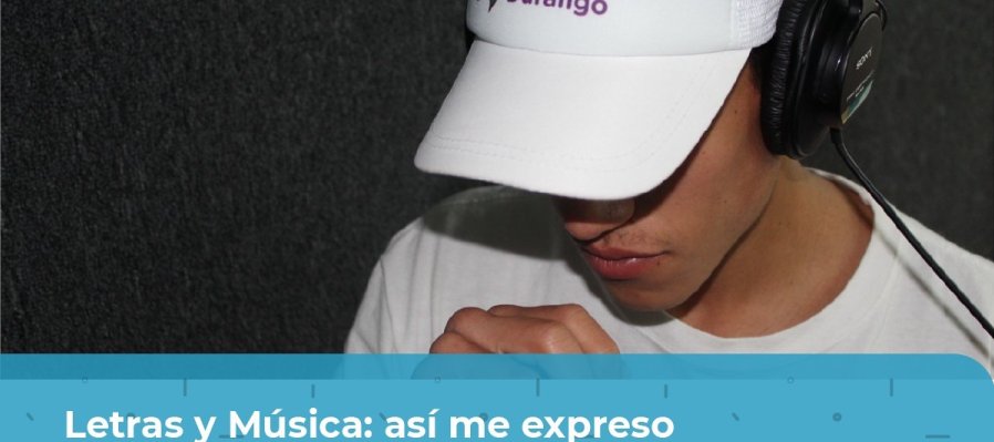 Letras y Música: así me expreso