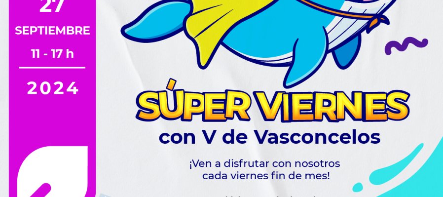 Súper viernes con V de Vasconcelos