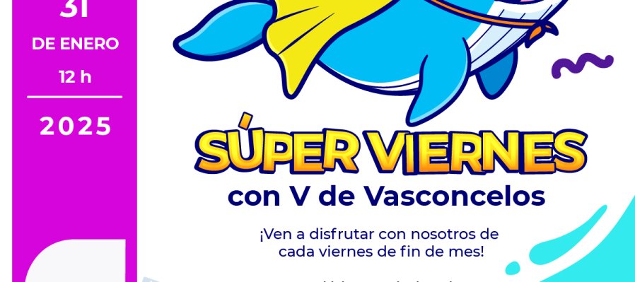 Súper viernes con V de Vasconcelos