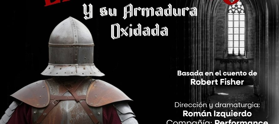 El Caballero y su Armadura Oxidada