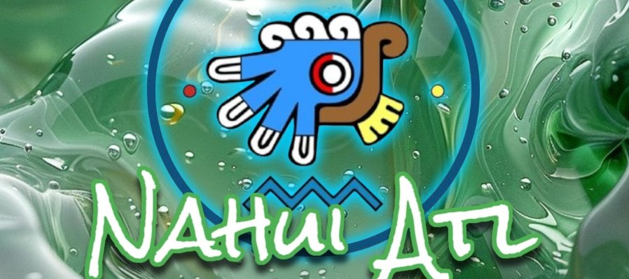 Nahui Atl. La leyenda del sol de agua