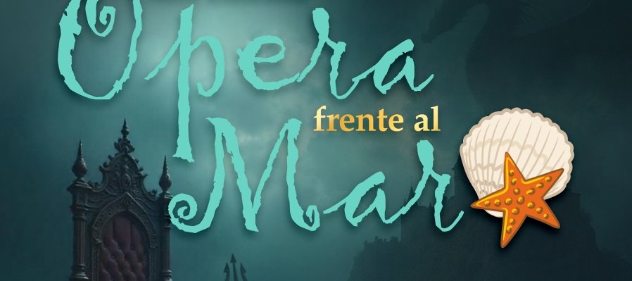 XIII Edición del Festival Ópera Frente al Mar