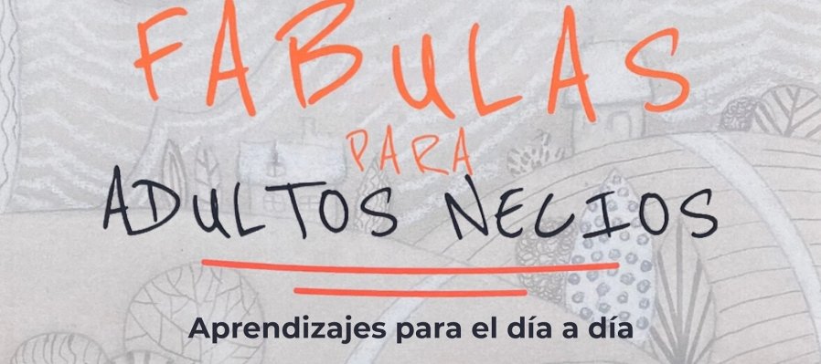 Fábulas para adultos necios