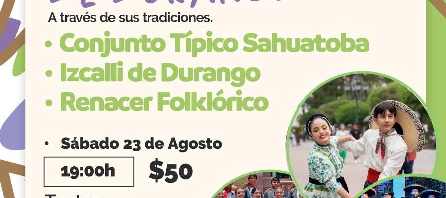 Enamórate de Durango a través de sus tradiciones