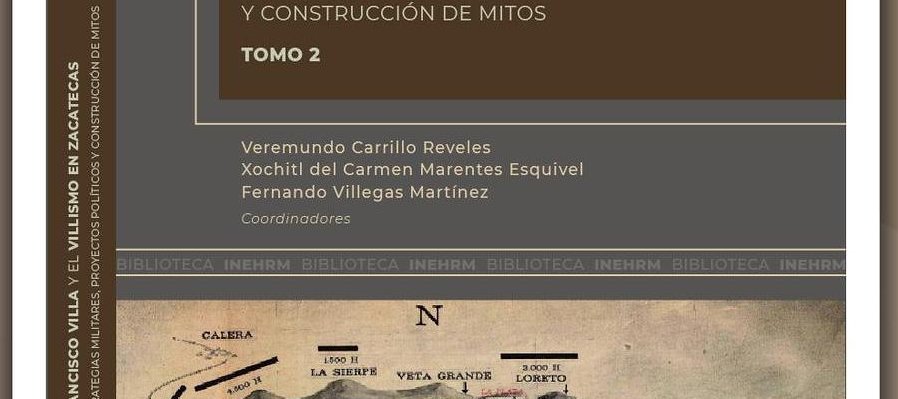 Francisco Villa y el Villismo en Zacatecas