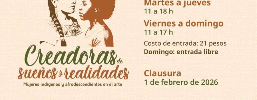 Creadoras de sueños y realidades Mujeres indígenas y afrodescendientes en el arte