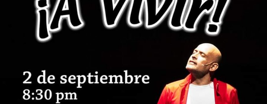 ¡A vivir!